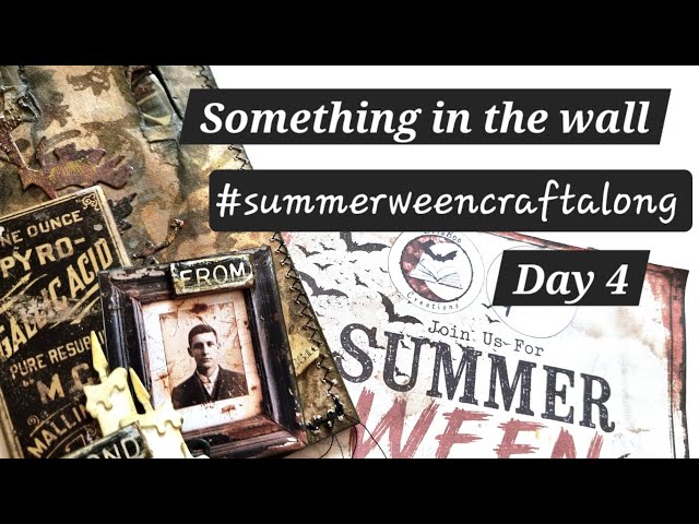 What's scritch scratching behind the wall? Day 4 #summerweencraftalong