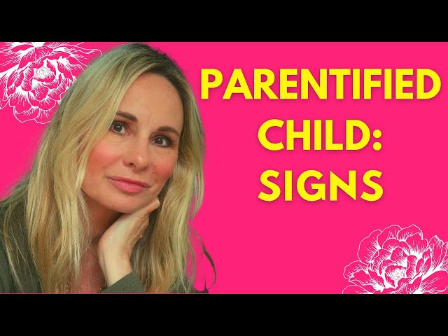 PARENTIFIED CHILD:  SIGNS