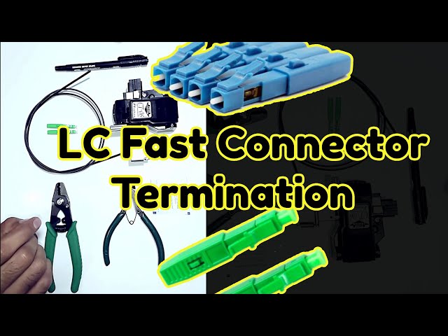 How to Terminate LC Fast Connectors | Step-by-Step Guide | LC/APC Fast Connecter Termination