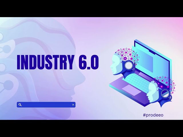 Industry 6.0