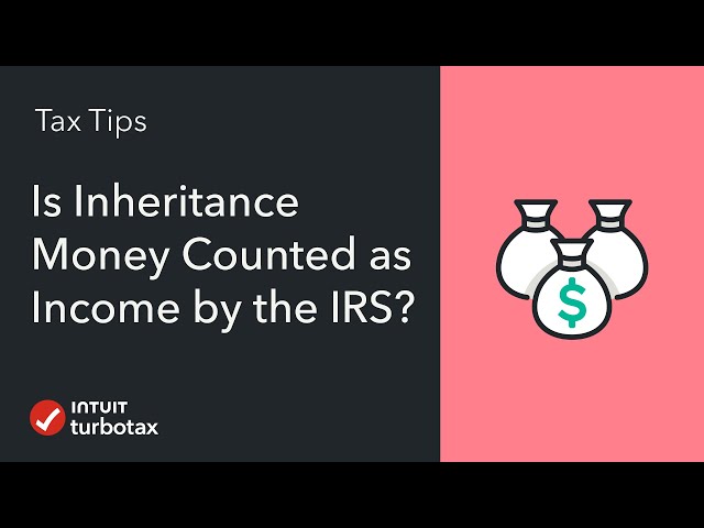 Does Inheritance Count as Income for Tax Purposes? - TurboTax Tax Tip Video