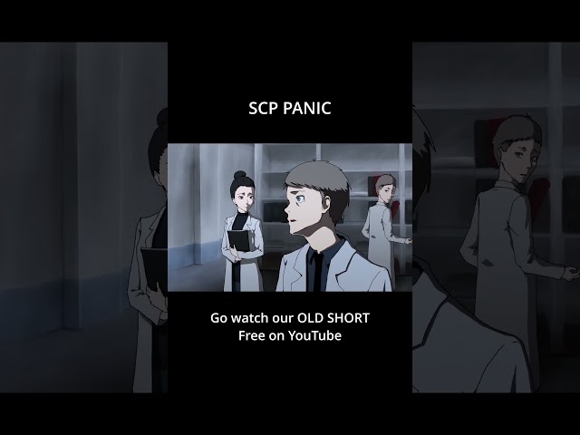 We made SCP the ANIME! scp panic snippet  #animation #scpfoundation #scp