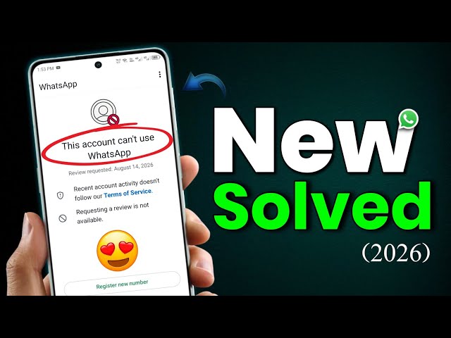 Whatsapp Ban Problem New 2026 ✅(100% Working) || This account can't use Whatsapp Problem New 2026
