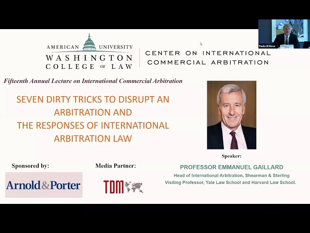 Professor Emmanuel Gaillard - Seven Dirty Tricks in International Arbitration