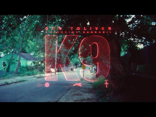 Don Toliver - K9 (feat. SahBabii) [Official Video]