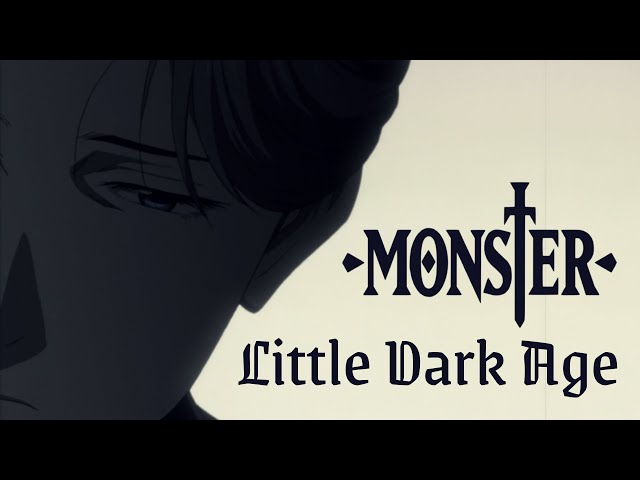 Little Dark Age「AMV」Monster