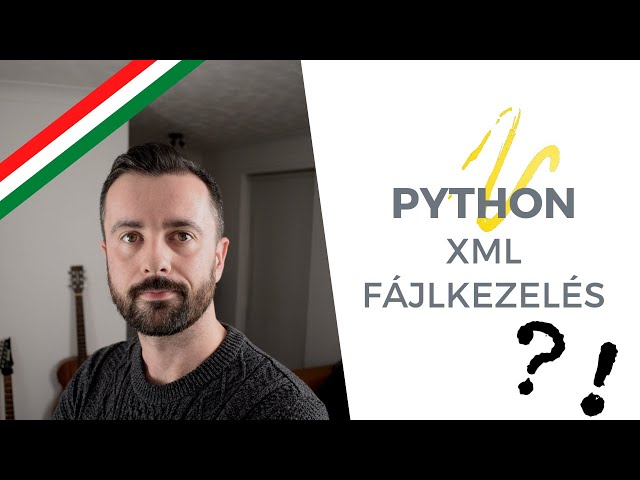 XML fájlkezelés – Python tutorial magyar felirattal – CodeBerry Programozóiskola