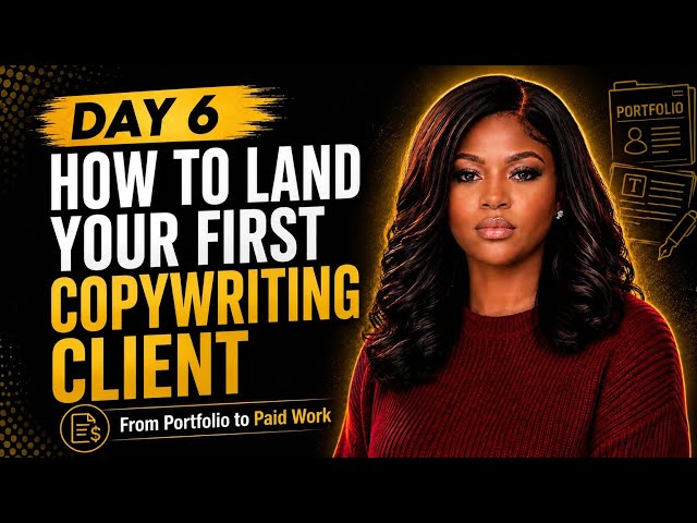 How to Land Your First Copywriting Client | Day 6 Copywriting Challenge