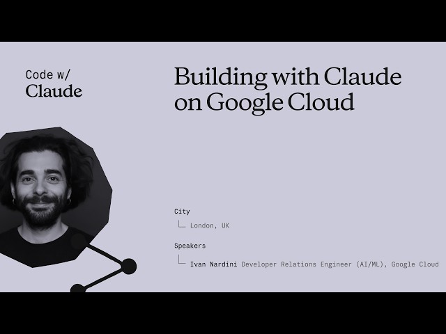 Building with Claude on Google Cloud