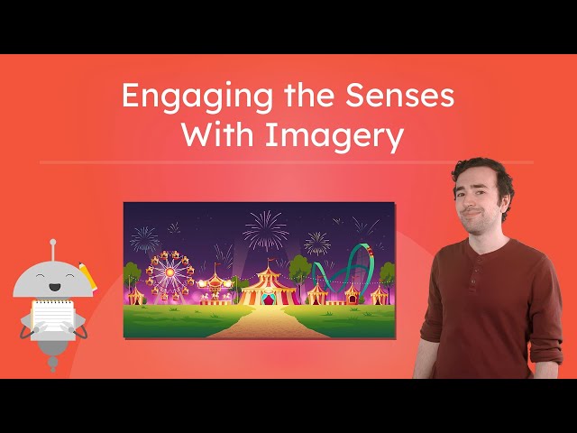 Engaging the Senses With Imagery - Using Sensory Details for Stronger Writing