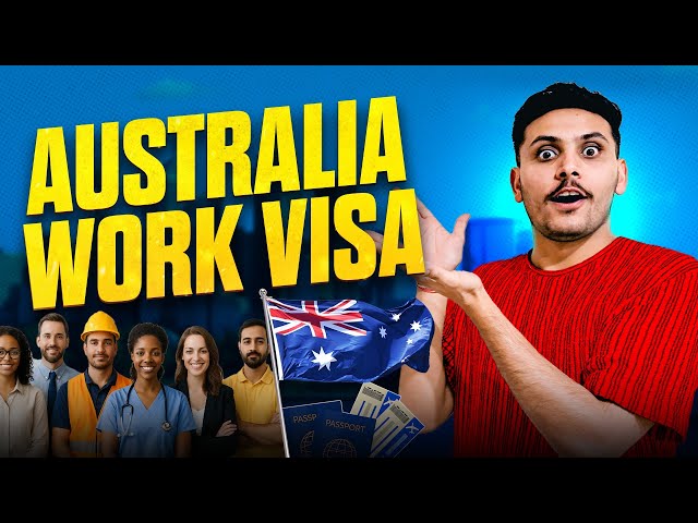 Australia Work Visa || How to get Australia Work Visa?