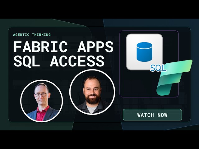 Fabric SQL w Anonymous Access - 034 Agentic Thinking