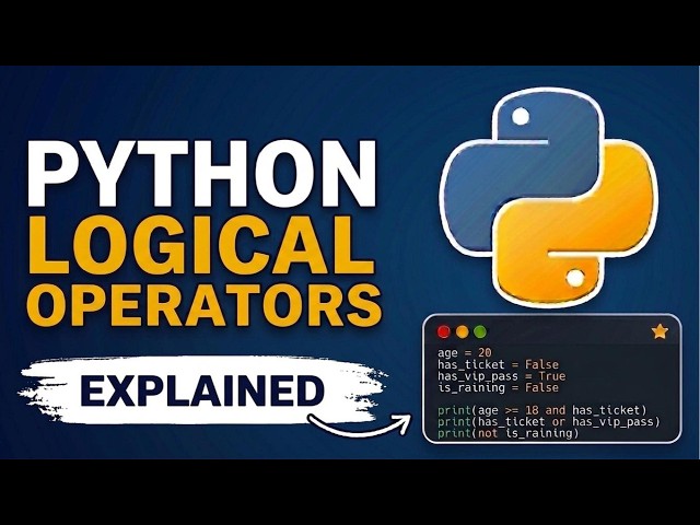 Python Logical Operators Made Simple | Learn Python Step by Step