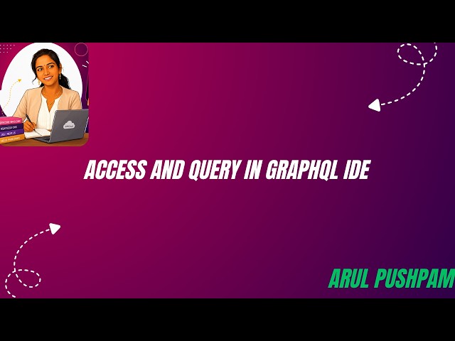 Access and Query in GraphQL IDE