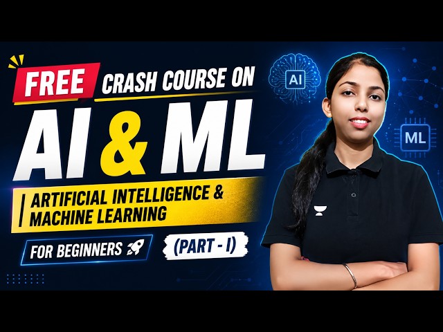 FREE Crash Course on AI & ML PART - 1 | Artificial Intelligence & Machine Learning for Beginners