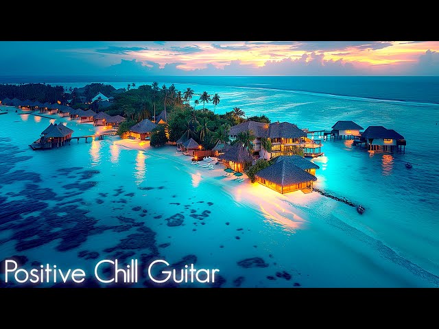 Feel Good Chill Guitar | Positive Smooth Jazz Radio to Relax, Study & Focus to