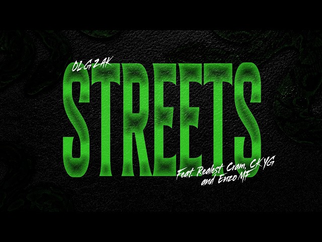 OLG Zak - STREETS feat. Realest Cram, CK YG & Enzo MF (Official Visualizer)