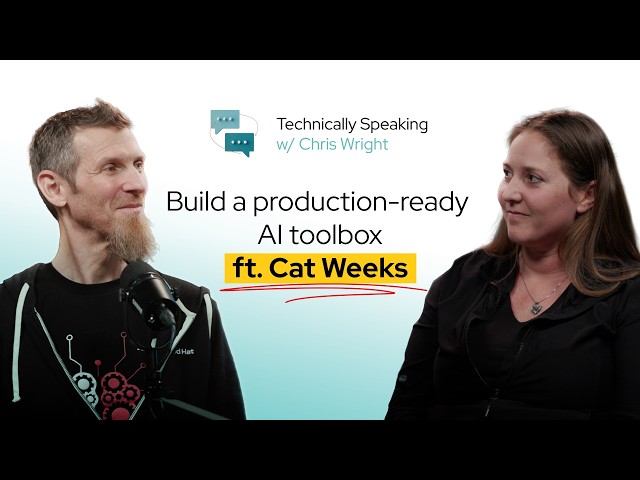 Build a production-ready AI toolbox ft. Cat Weeks | Technically Speaking with Chris Wright