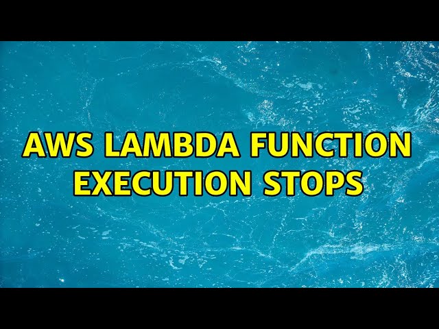 AWS Lambda function execution stops