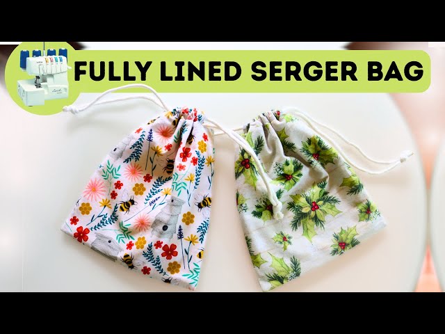 How to sew a lined drawstring bag on SERGER ONLY? No sewing machine, just serger!