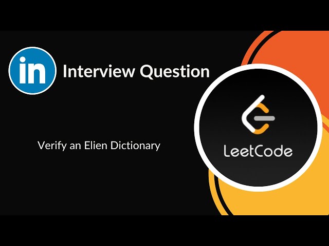 Verify an Alien Dictionary | Array & Hashing | LinkedIn Interview Question | LeetCode 953 | C++