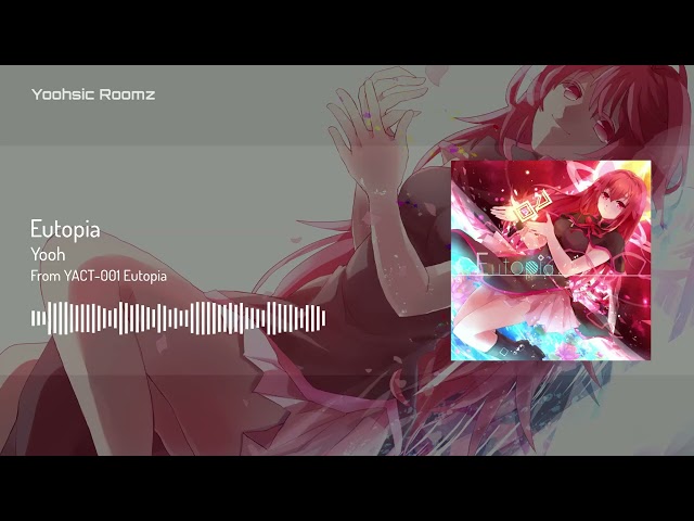 [Eutopia] Yooh - Eutopia [Official Audio]