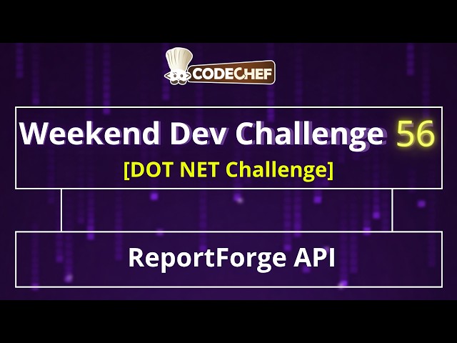 ReportForge API | Weekend Dev 56 | Dot Net Projects