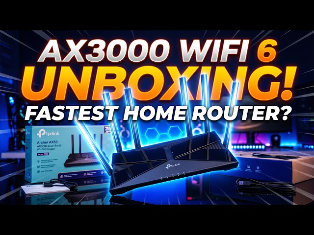 TP-Link Archer AX53 AX3000 WiFi 6 Router Unboxing