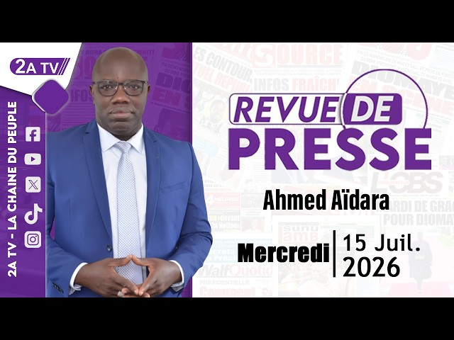 Ahmed Aïdara Press Review for Wednesday, July 15, 2026