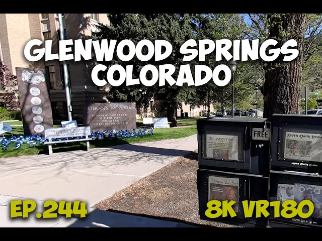 Ep.244 Glenwood Springs Colorado – How Geothermal Water Anchored a Town 8K VR180 3D Travel