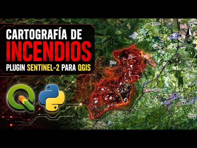Cómo Crear Mapas de Incendios con Sentinel-2 en QGIS | Plugin GIS DEV