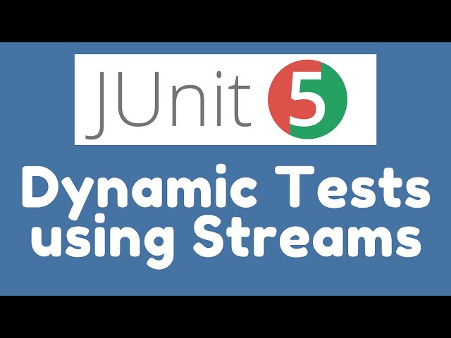 JUnit 5 - Demo - Dynamic Tests using Streams