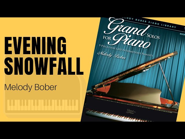 Evening Snowfall by Melody Bober from Grand Solos for Piano Book 6, Late Intermediate