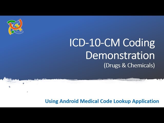 ICD-10-CM (Drugs & Chemicals) Coding using Medical Code Lookup Android Application