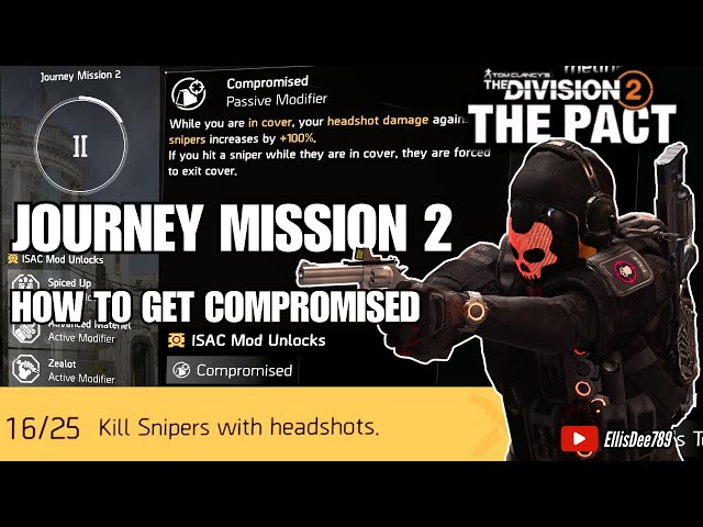 JOURNEY MISSION 2 Kill 25 Snipers with HEADSHOTS! Get COMPROMISED Passive Modifier - The Pact