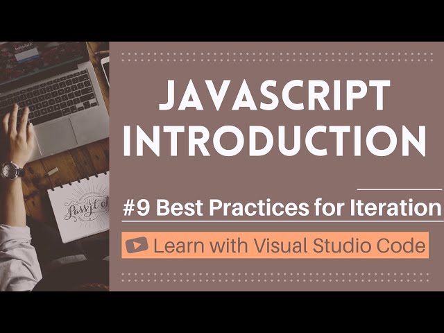 [Learn with VSCode] JavaScript for Beginners #9 Best Practices for Iteration in JavaScript