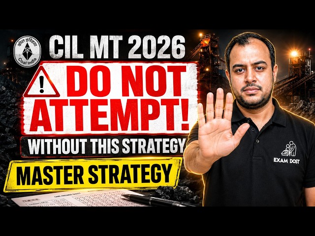 Do NOT Attempt CIL 2026 Without Watching This! 🚨 (Master Strategy) | Ankit Goyal