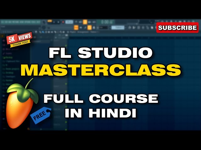 FL Studio Full Course in Hindi | Become a Music Producer