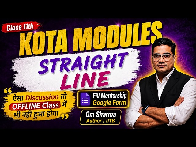 STRAIGHT LINE Kota Module: Complete Solutions of Chapter | OM Sharma Sir