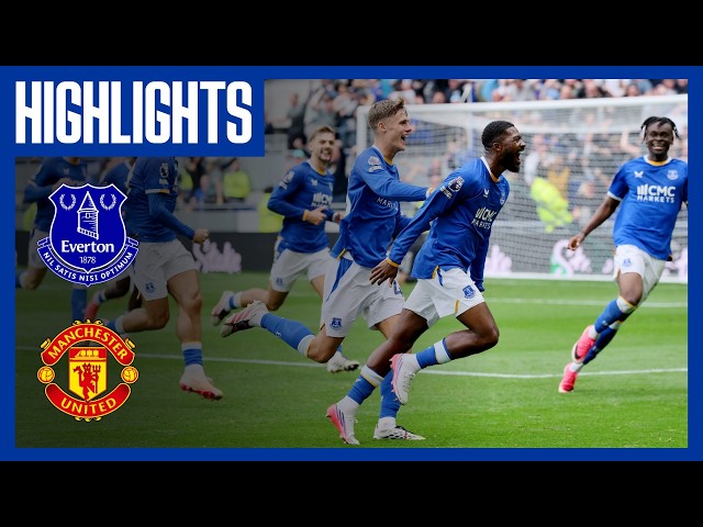 EVERTON v MAN UNITED | Premier League highlights