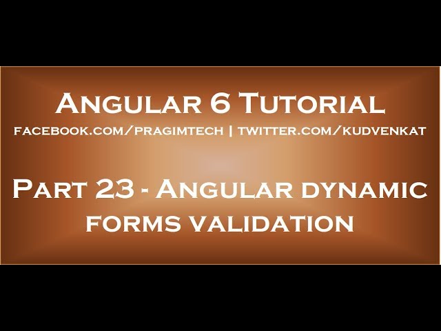 Angular dynamic forms validation
