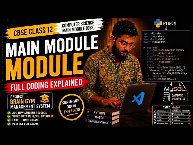 How to Create Main Module in Python & MySQL Project | CBSE Class 12 Computer Science Project