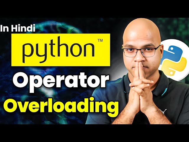 #50 Operator Overloading in Python