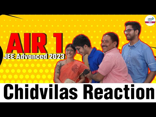 AIR 1 JEE Advanced 2023 || Chidvilas Reaction || Infinity Learn JEE