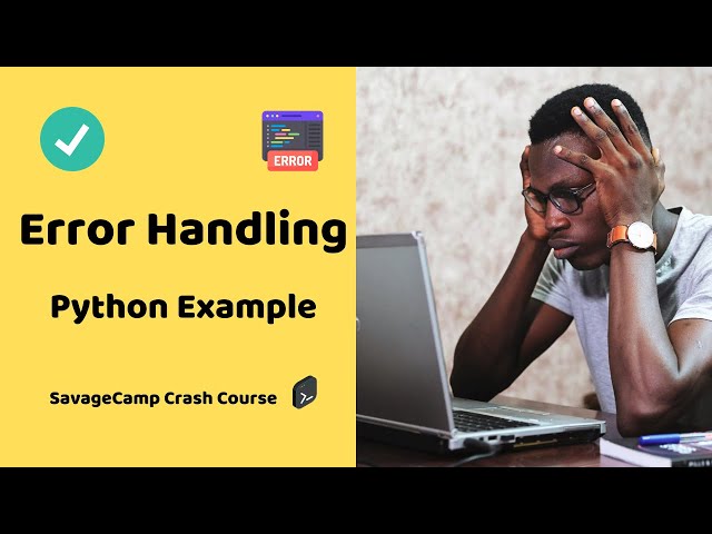 Python Exception Handling | Python For Beginners | SavageCamp