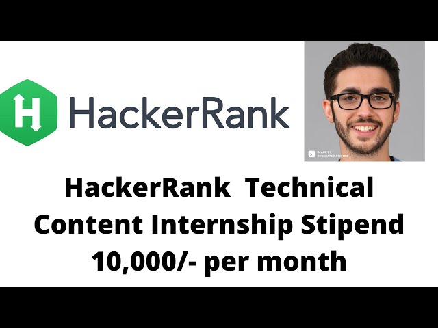 Hackerrank Technical Content Engineer Internship Stipend 10,000 per month