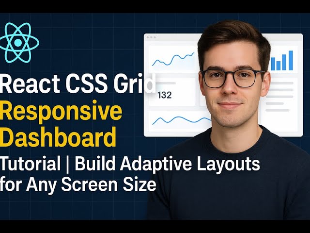 React CSS Grid Responsive Dashboard Tutorial | Build Adaptive Layouts for Any Screen Size