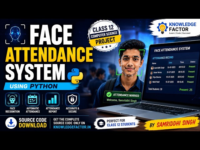 Face Attendance System Using Python | Class 12 Computer Science Project | Free Source Code Download
