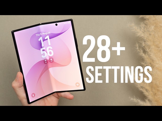 Samsung Z Fold 8 Ultra: 28 Settings You NEED to Change Immediately!