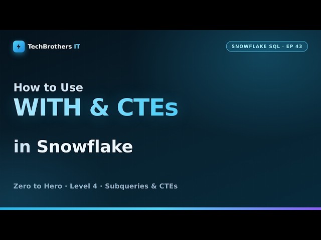 CTE in Snowflake | WITH Clause, Multiple CTEs and CTE Chaining | Snowflake SQL #43